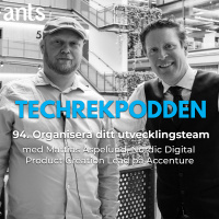 94. Organisera ditt utvecklingsteam med Mattias Aspelund, Nordic Digital Product Creation Lead på Accenture