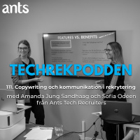 111. Copywriting och kommunikation i rekrytering med Amanda Jung Sandhaag och Sofia Odéen från Ants Tech Recruiters