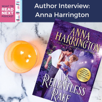 #473 Author Interview: A Relentless Rake by Anna Harrington