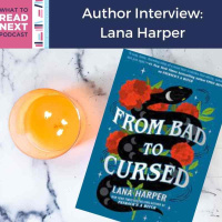 #497 Author Interview: From Bad to Curse by Lana Harper