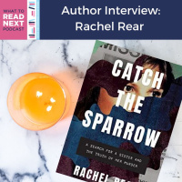 #469 Author Interview: Catch the Sparrow by Rachel Rear