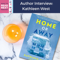 #470 Author Interview: Home or Away by Kathleen West