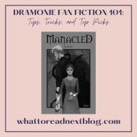 Dramione Fan Fiction 101: Tips, Tricks, and Top Picks with Shaynas Library