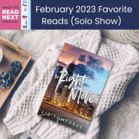 #595 February 2023 Favorite Reads (Solo Show)