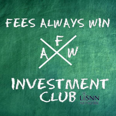 Fees Always Win Investment Clubs Podcast