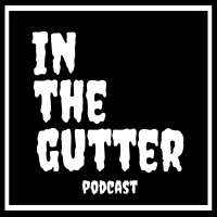 In the Gutter #31 – Calling all Karen’s