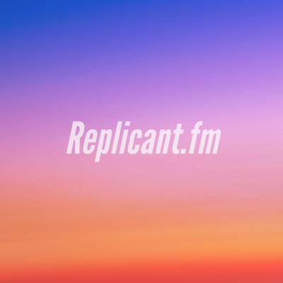Replicant.fm
