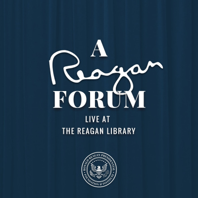 a Reagan Forum Podcast