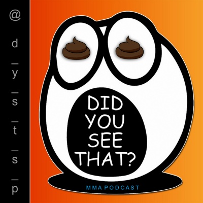 (did You See That) Mma Podcast