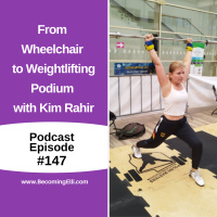 From Wheelchair to Weightlifting Podium with Kim Rahir