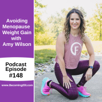 Avoiding Menopause Weight Gain with Amy Wilson
