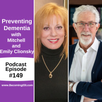 Preventing Dementia with Mitchell and Emily Clionsky