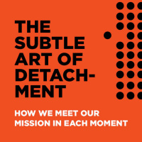 The Subtle Art of Detachment (KG)