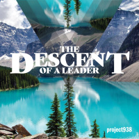 Descent of a Leader - Part 5 (Marc)