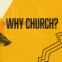Why Church? (Week 1)