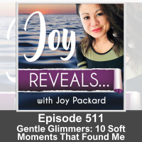 Gentle Glimmers: 10 Soft Moments That Found Me