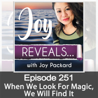 When We Look For Magic, We Will Find It