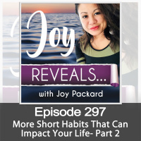 More Short Habits That Can Impact Your Life- Part 2