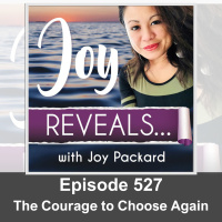 The Courage to Choose Again