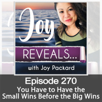 You Have to Have the Small Wins Before the Big Wins