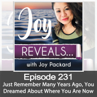 Just Remember Many Years Ago, You Dreamed About Where You Are Now