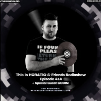THIS IS HORATIOampFRIENDS RADIOSHOW EPISODE 414 + SPECIAL GUEST GODINI