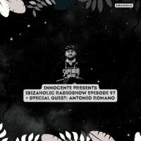 INNOCENTE PRESENTS IBIZAHOLIC 97 + SPECIAL GUEST ANTONIO ROMANO