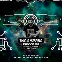 THIS IS HORATIO 395 + SPECIAL GUEST ANDY MART
