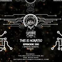 THIS IS HORATIO 390 + SPECIAL GUEST REEON