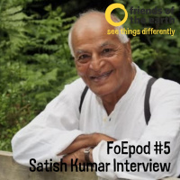 Friends of the Earth Podcast Episode 5 from the archive: Satish Kumar Interview