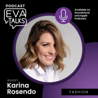 Ep. 96 - Fashion - Karina Rosendo