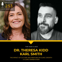 253 - The Impact of Culture and Mentors on Clinic Growth – A Clinic Owner Story
