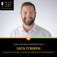 231 - Branding Lessons: Three Key Elements of Partnerships