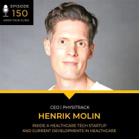 150 - Inside a Healthcare Tech Startup and Current Developments in Healthcare (feat. Physitrack and Henrik Molin)