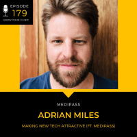 179 - Making New Tech Attractive (ft. Medipass)