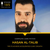 185 - Tips to Achieve Accelerated Clinic Growth