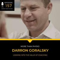 157 - Looking Into the Value of Coaching (with Darron Goralsky)