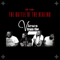 Ep 138: The Battle Of The Healing