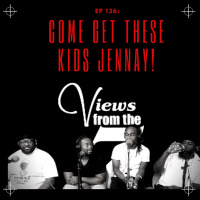 Ep 136: Come Get These Kids Jennay!