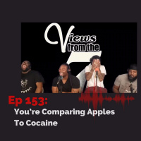 Ep 153: Youre Comparing Apples To Cocaine