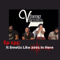 Ep 155: It Smells Like 2001 In Here