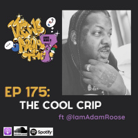 Ep 175: The Cool Crip Ft @IamAdamRoose