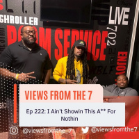 Ep 222: I Aint Showin This A** For Nothin
