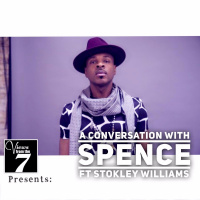 VFT7 Presents: A Conversation with Spence ft Stokley Williams