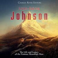 Liver-Eating Johnson Audiobook by Charles River Editors