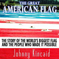 The Great American Flag Audiobook by Johnny Kincaid
