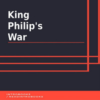 King Philips War Audiobook by IntroBooks