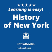 History of New York Audiobook by IntroBooks