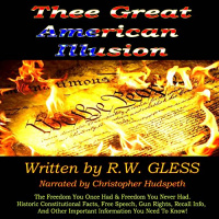 Thee Great American Illusion Audiobook by R. W. Gless