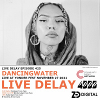 Live Delay - Ep 425 - DancingWater